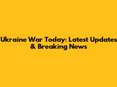 Ukraine War Today: Latest Updates & Breaking News