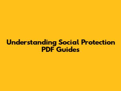 Understanding Social Protection PDF Guides