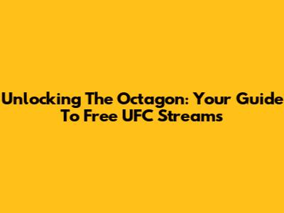 Unlocking The Octagon: Your Guide To Free UFC Streams
