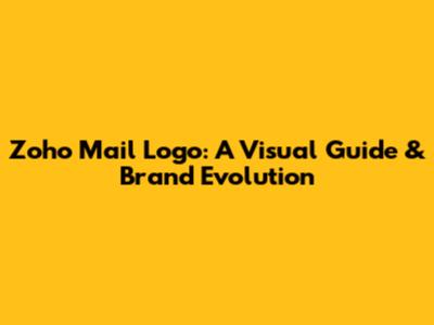 Zoho Mail Logo: A Visual Guide & Brand Evolution