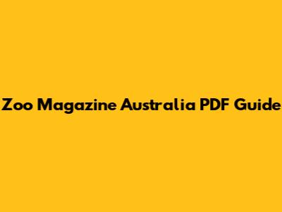 Zoo Magazine Australia PDF Guide