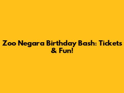 Zoo Negara Birthday Bash: Tickets & Fun!